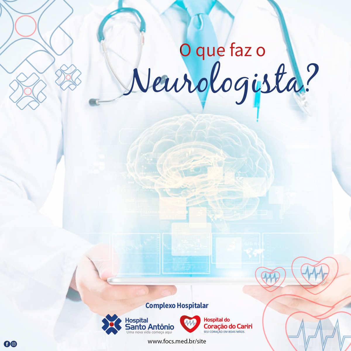O que faz o Neurologista? FOCS O que faz o Neurologista? FOCS